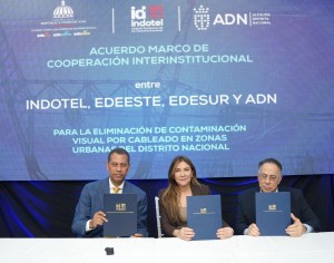 Indotel, ADN y el CUED formalizan plan para retirar cableados y reducir la contaminación visual en el Distrito Nacional
